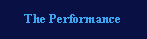 The Performance